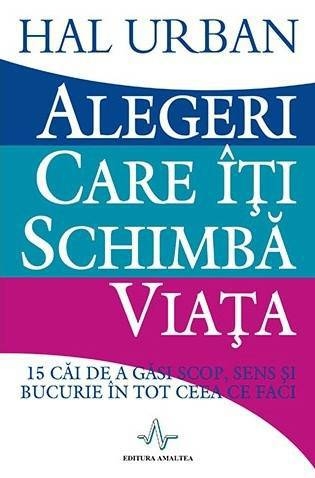 Coperta: Alegeri care iti schimba viata