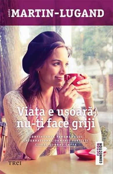 Coperta: Viata e usoara, nu-ti face griji