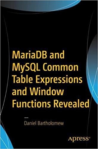 Coperta: MariaDB and MySQL Common Table Expressions and Window Functions Revealed