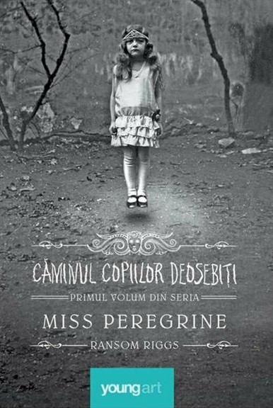 Coperta: Miss Peregrine. Caminul copiilor deosebiti