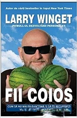 Coperta: Fii Coios Motivaționale