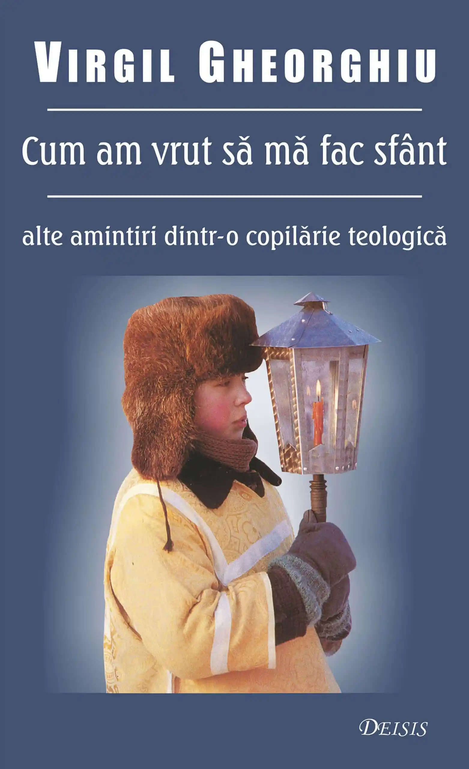 Coperta: Cum am vrut să mă fac sfânt
