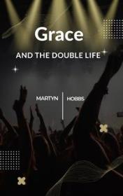 Coperta: Grace and the Double Life
