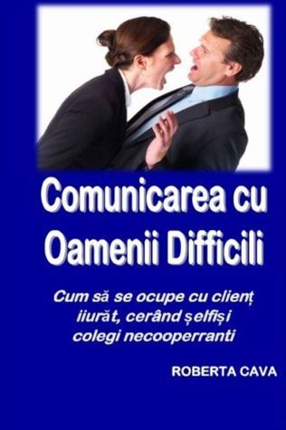 Coperta: Comunicarea cu Oamenii Dificili
