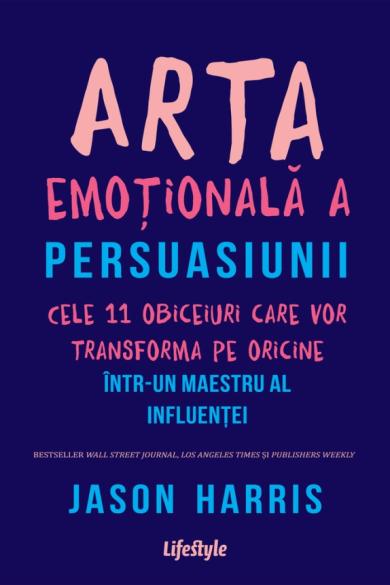 Coperta: Arta emotionala a persuasiunii