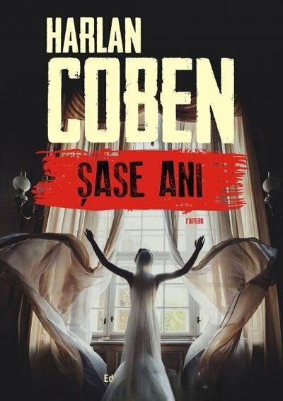 Coperta: HARLAN COBEN - Șase Ani