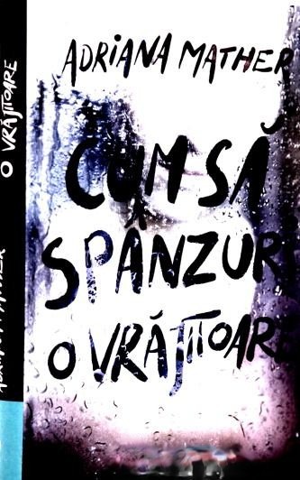 Coperta: Cum Să Spânzuri O Vrăjitoare