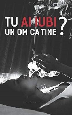 Coperta: Tu Ai Iubi Un Om Ca Tine
