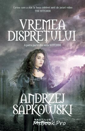 Coperta: Vremea Disprețului (Seria Witcher, Partea A IV-A)