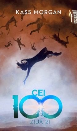 Coperta: Cei 100 Volumul 2. Ziua 21