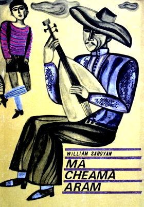 Coperta: William Saroyan, Mă Cheamă Aram