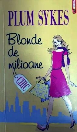 Coperta: Blonde De Milioane