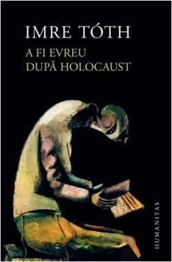 imre-toth-a-fi-evreu-dupa-holocaust-pdf
