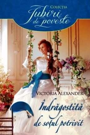 Coperta: Iubiri De Poveste. Îndrăgostită De Soțul Potrivit Romane De Dragoste