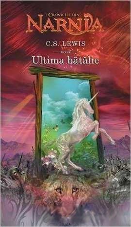Coperta: Cronicile Din Narnia. Ultima Bătălie