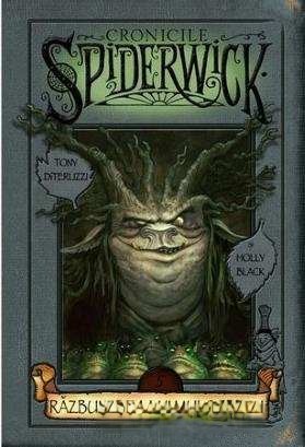 Coperta: Cronicile Spiderwick 5 - Răzbunarea Lui Mulgarath Povești Pentru Copii