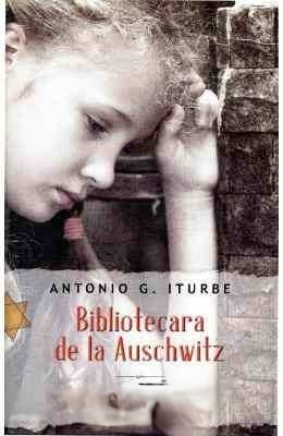 Coperta: Bibliotecara De La Auschwitz Iturbe