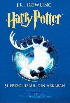 Coperta: Harry Potter Și Prizonierul Din Azkaban, Vol. 3 - J.K. Rowling