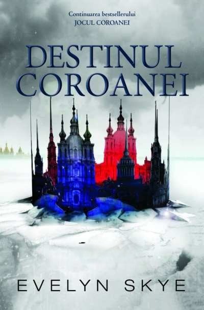 Coperta: Destinul Coroanei