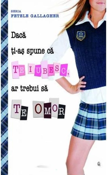 Coperta: Te-Aș Spune Că Te Iubesc, Dar Atunci Ar Trebui Să Te Omor