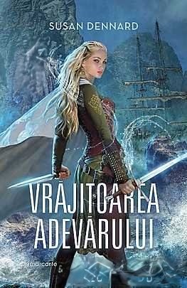 Coperta: Vrjăitoarea Adevărului. Prima Din Seria Tărîmul Vrăjitorilor