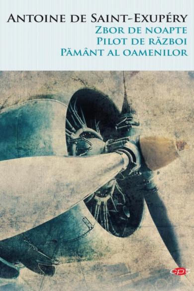 Coperta: Zbor de noapte. Pilot de război. Pământ al oamenilor