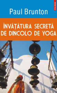 Coperta: Invatatura secreta de dincolo de yoga