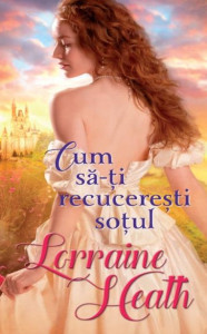 lorraine-heath-cum-sa-ti-recuceresti-sotul-pdf