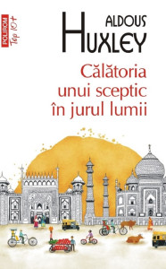 descarca-aldous-huxley-calatoria-unui-sceptic-in-jurul-lumii-pdf