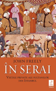 Coperta: In serai. Vietile private ale sultanilor din Istanbul