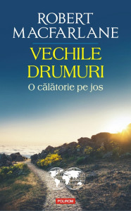 descarca-robert-macfarlane-vechile-drumuri-o-calatorie-pe-jos-pdf