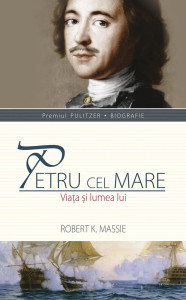 Coperta: Petru cel Mare. Viata si lumea lui