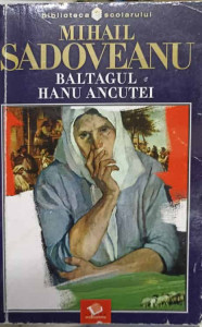 Coperta: Baltagul si Hanul Ancutei