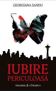Coperta: Iubire periculoasa - vol. 4 Colaps