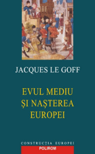 Coperta: Evul mediu si nasterea Europei