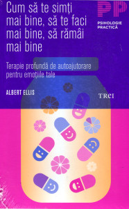 descarca-albert-ellis-cum-sa-te-simti-mai-bine-sa-te-faci-mai-bine-sa-ramai-mai-bine-pdf