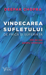 Coperta: Vindecarea sufletului de frică și suferință