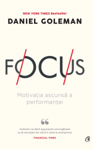 descarca-daniel-goleman-focus-motivatia-ascunsa-a-performantei-pdf