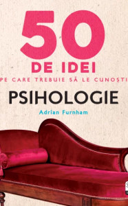 Coperta: 50 de idei pe care trebuie sa le cunosti. Psihologie
