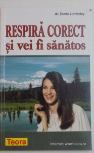 Coperta: Respiră corect și vei fi sănătos