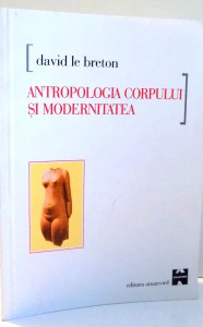 Coperta: Antropologia corpului şi modernitatea