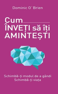 Coperta: Cum înveți să-ți amintești
