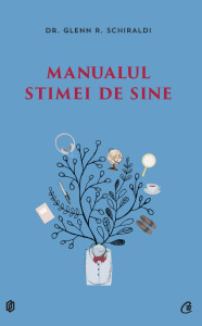 descarca-glenn-r-schiraldi-manualul-stimei-de-sine-pdf