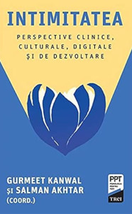 Coperta: Intimitatea. Perspective clinice, culturale, digitale și de dezvoltare