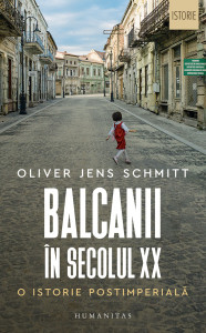 Coperta: Balcanii în secolul XX. O istorie postimperială