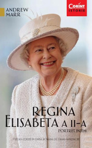 Coperta: Regina Elisabeta a II-a. Portret intim