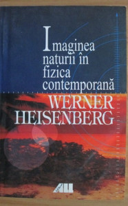 descarca-werner-heisenberg-imaginea-naturii-in-fizica-contemporana-pdf