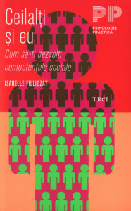 Coperta: Ceilalți și eu. Cum să-ți dezvolti competențele sociale