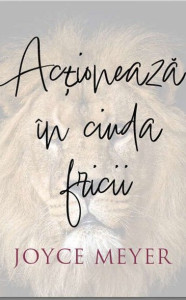 Coperta: Acţionează în ciuda fricii