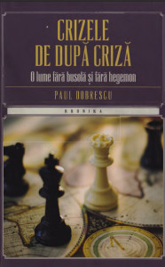 Coperta: Crizele de după criză. O lume fără busolă și fără hegemon